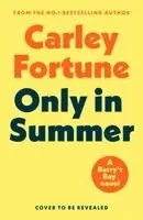 Carley Fortune - Only in Summer, Häftad