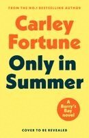 Carley Fortune - Only in Summer, Häftad. Tillgänglighet: Kommande