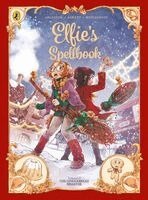 Christophe Arleston, Audrey Alwett - Elfie's Spellbook Volume 3: The Gingerbread Disaster, Häftad