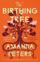 Amanda Peters - Birthing Tree, Häftad