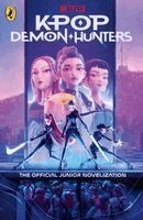 KPop Demon Hunters: The Official Junior Novelization