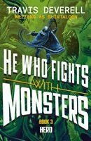 Shirtaloon, Travis Deverell - He Who Fights With Monsters: Hero, Häftad