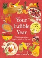 Fred Foster - Your Edible Year, Inbunden