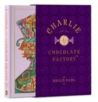 Roald Dahl - Charlie and the Chocolate Factory, Inbunden