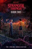 Stranger Things, Matthew J. Gilbert - Stranger Things: Season Three, Häftad