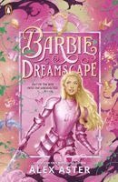 Barbie, Alex Aster - Barbie: Dreamscape, Häftad