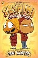 Dan Santat - Sashimi: Double Trouble, Häftad