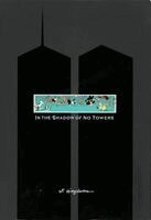 Art Spiegelman - In the Shadow of No Towers, Inbunden