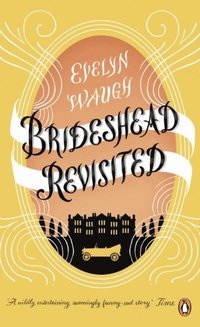 bokomslag Brideshead Revisited
