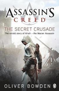 bokomslag Assassin's Creed: The Secret Crusade