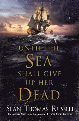 Until the Sea Shall Give Up Her Dead 1