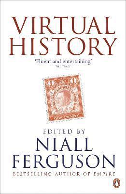 Niall Ferguson - Virtual History, Häftad