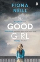 Fiona Neill - Good Girl, Häftad