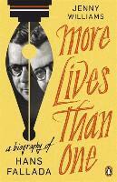 Jenny Williams - More Lives than One: A Biography of Hans Fallada, Häftad