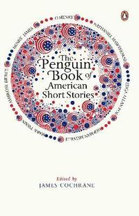 bokomslag The Penguin Book of American Short Stories
