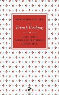 bokomslag Mastering the Art of French Cooking, Vol.1