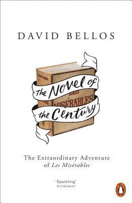 David Bellos - The Novel of the Century, Häftad
