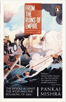 Pankaj Mishra - From the Ruins of Empire, Häftad