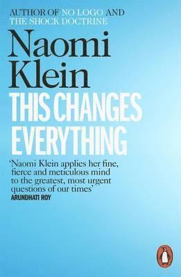 Naomi Klein - This Changes Everything, Häftad