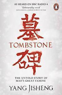 bokomslag Tombstone - the untold story of maos great famine