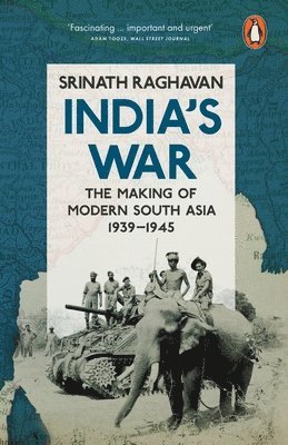Srinath Raghavan - India's War, Häftad