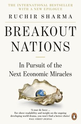 Breakout Nations: In Pursuit of the Next Economic Miracles 1