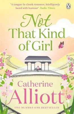 Catherine Alliott - Not That Kind of Girl, Häftad