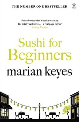 Marian Keyes - Sushi for Beginners, Häftad