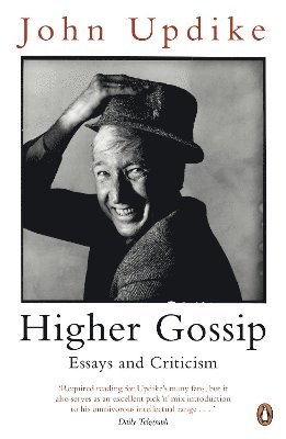 John Updike - Higher Gossip, Häftad