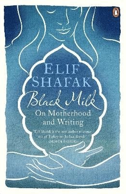 Elif Shafak - Black Milk, Häftad