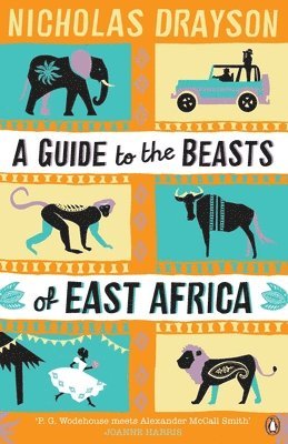 Nicholas Drayson - A Guide to the Beasts of East Africa, Häftad