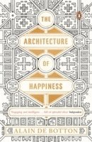 Alain de Botton, Alain de Botton - Architecture of Happiness, Häftad