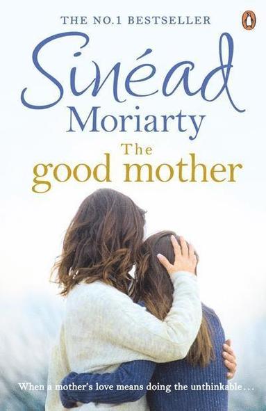 Sinéad Moriarty - Good Mother, Häftad