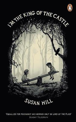 Susan Hill - I'm the King of the Castle, Häftad