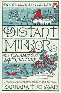 bokomslag Distant mirror - the calamitous 14th century