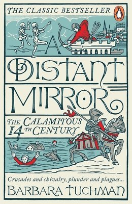 Barbara Tuchman - Distant Mirror, Häftad
