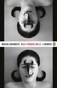 bokomslag Walk Through Walls: A Memoir
