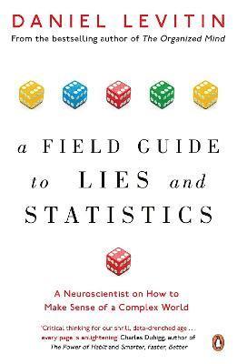 bokomslag A Field Guide to Lies and Statistics