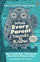 Toby Young, Miranda Thomas - What Every Parent Needs to Know, Häftad
