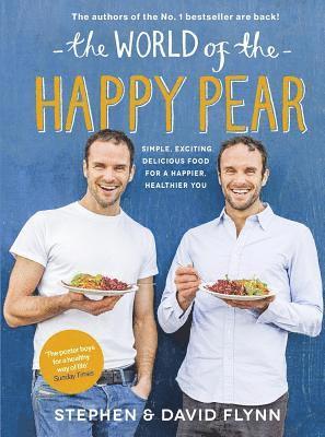 David Flynn, Stephen Flynn - World of the Happy Pear, Inbunden