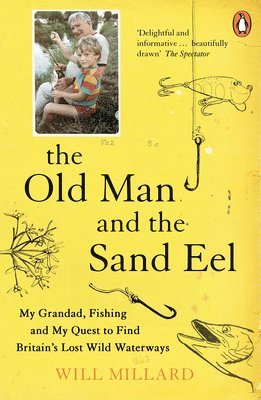 Will Millard - Old Man and the Sand Eel, Häftad