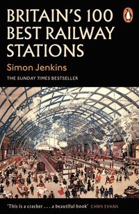 bokomslag Britain's 100 Best Railway Stations