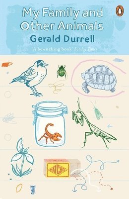 Gerald Durrell - My Family and Other Animals, Häftad