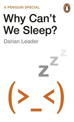 Darian Leader - Why Can't We Sleep?, Häftad