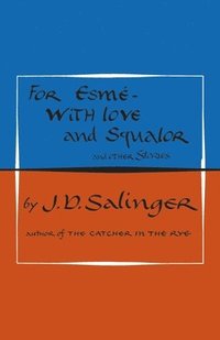 bokomslag For Esme - with Love and Squalor