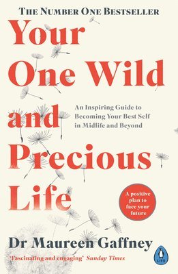 Your One Wild and Precious Life 1