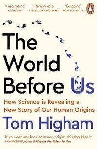 bokomslag The World Before Us: How Science is Revealing a New Story of Our Human Origins