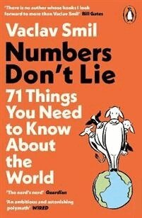 Vaclav Smil - Numbers Don't Lie, Häftad
