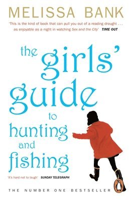 bokomslag The Girls' Guide to Hunting and Fishing