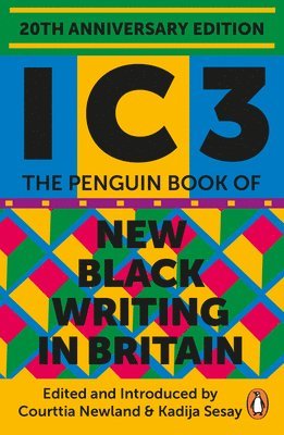 Various Authors, Courttia Newland, Kadija Sesay - Ic3, Häftad